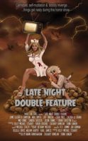 Late Night Double Feature (2016)