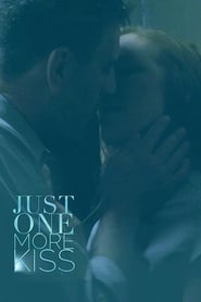 Just One More Kiss (2019)