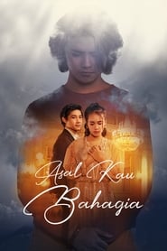 Asal Kau Bahagia (2018)