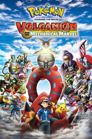 Pokémon the Movie: Volcanion and the Mechanical Marvel (2016)