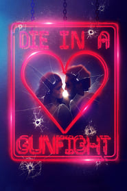 Die in a Gunfight (2021)