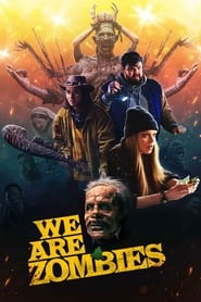 We Are Zombies (2024)